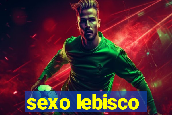 sexo lebisco